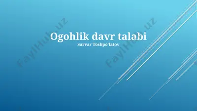 ogohlik davr talabi — PPTX