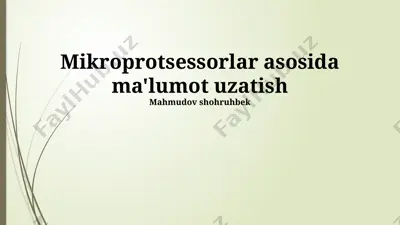 mikroprotsessorlar asosida ma'lumot uzatish — PPTX