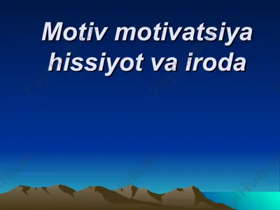 motiv motivatsiya hissiyot va iroda — PPT