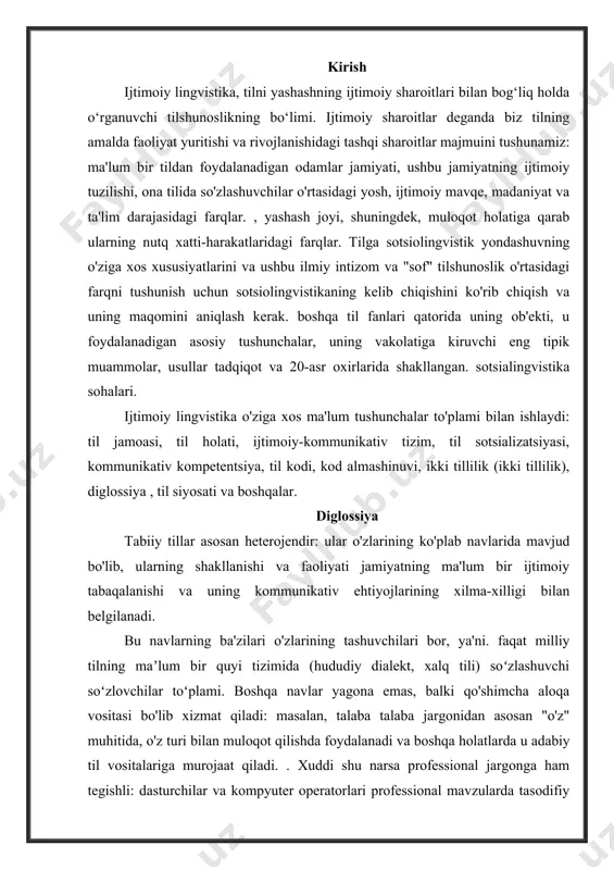 navlar yagona emas, balki qo'shimcha aloqa vositasi bo'lib xizmat qiladi: masalan, talaba talaba jargonidan asosan "o'z" muhitida, o'z turi bilan muloqot qilishda foydalanadi va boshqa holatlarda u adabiy til vositalariga murojaat qiladi. . xuddi shu narsa professional jargonga ham tegishli: dasturchilar va kompyuter operatorlari professional mavzularda tasodifiy muloqotda kompyuter jargonidan foydalanadilar va o'zlarining professional muhiti chegarasidan tashqariga chiqishda umumiy adabiy tilning so'zlari va konstruktsiyalaridan foydalanadilar. bitta milliy tilning turli quyi tizimlarini bunday o'zlashtirish va ulardan vaziyat yoki aloqa sohasiga qarab foydalanish til ichidagi diglossiya deb ataladi . bundan tashqari, " diglossia " atamasi turli tillarni bilish va ularning muloqot holatiga qarab muqobil ishlatilishini anglatishi mumkin; bu holda, atama "intralingual" ta'rifisiz ishlatiladi. diglossiya tushunchasi 1959 yilda amerikalik tadqiqotchi charlz fergyuson tomonidan ilmiy muomalaga kiritilgan. ungacha tilshunoslikda "ikki tillilik" atamasi - xalqaro "ikki tillilik" atamasining ruscha tarjimasi sifatida ishlatilgan. va bir nechta tillarning ishlashi mumkin bo'lgan holatlar uchun "ko'p tillilik" atamasi qabul …