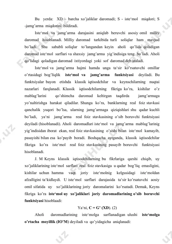 boruvchi funktsiyasi hisoblaadi: ya‘ni, c = g’ (xd). (2) aholi daromadlarining iste‘molga sarflanadigan ulushi iste‘molga o’rtacha moyillik (io’m) deyiladi va qo’yidagicha aniqlanadi: io’m = iste‘mol sarflari hajmi = c (3) sof daromad xajmi xd aholi daromadining jamg’armaga ketadigan ulushi esa jamg’armaga o’rtacha moyillik (jo’m) deyiladi: jo’m = jamg’arma hajmi = s (4) sof daromad hajmi xd daromad hajmining o’zgarishi natijasida iste‘mol sarflari hajmining o’zgarishi darajasi iste‘molga keyingi qo’shilgan moyillik (iqm) deyiladi, yoki ikm = iste‘moldagi o’zgarish (5) sof daromaddagi o’zgarish. iqtisodiyotning barqaror rivojlanishi, tadbirkorlik faoliyatining samarali amalga oshishida jamg’arish jarayonlarining ahamiyati beqiyosdir. shunga ko’ra, jamg’arishning mohiyati, uning omillari va samaradorligi ko’rsatkichlarini alohida ko’rib chiqish maqsadga muvofiq hisoblanadi. 2-savol. jamg’arishning mohiyati, omillari va samaradorligi jamg’arish deb, milliy daromadning bir qismi asosiy va aylanma kapitallarni, shuningdek ehtiyot zahiralarini ko’paytirish uchun sarflanishiga aytiladi. jamg’arilgan mablag’larining moddiy ishlab chiqarish sohasinig asosiy kapitallarini va aylanma mablag’larini kengaytirishga ketadigan qismi ishlab chiqarish sohasidagi jamg’arish summasini hosil …