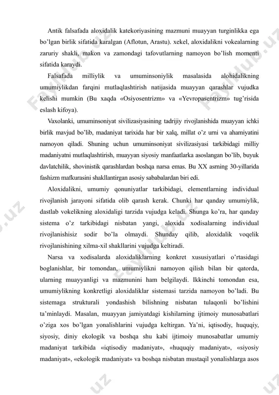 rkibidagi, elementlarning individual rivojlanish jarayoni sifatida olib qarash kerak. chunki har qanday umumiylik, dastlab vokelikning aloxidaligi tarzida vujudga keladi. shunga ko’ra, har qanday sistema o’z tarkibidagi nisbatan yangi, aloxida xodisalarning individual rivojlanishisiz sodir bo’la olmaydi. shunday qilib, aloxidalik voqelik rivojlanishining xilma-xil shakllarini vujudga keltiradi. narsa va xodisalarda aloxidaliklarning konkret xususiyatlari o’rtasidagi boglanishlar, bir tomondan, umumiylikni namoyon qilish bilan bir qatorda, ularning muayyanligi va mazmunini ham belgilaydi. ikkinchi tomondan esa, umumiylikning konkretligi aloxidaliklar sistemasi tarzida namoyon bo’ladi. bu sistemaga strukturali yondashish bilishning nisbatan tulaqonli bo’lishini ta’minlaydi. masalan, muayyan jamiyatdagi kishilarning ijtimoiy munosabatlari o’ziga xos bo’lgan yonalishlarini vujudga keltirgan. ya’ni, iqtisodiy, huquqiy, siyosiy, diniy ekologik va boshqa shu kabi ijtimoiy munosabatlar umumiy madaniyat tarkibida «iqtisodiy madaniyat», «huquqiy madaniyat», «siyosiy madaniyat», «ekologik madaniyat» va boshqa nisbatan mustaqil yonalishlarga asos bo’lgan. bu madaniyat yonalishlari nisbatan mustaqil bo’lsa ham, bir-birini taqozo qiladi. ularning ichki birligi va rivojlanish tendensiyasi umuminsoniyat sivilizasiyasi manfaatlaridan kelib chiqgan bo’lib, umumiy …