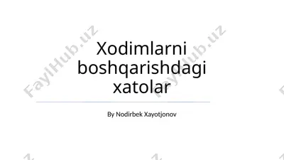 xodimlarni boshqarishdagi xatolar — PPTX