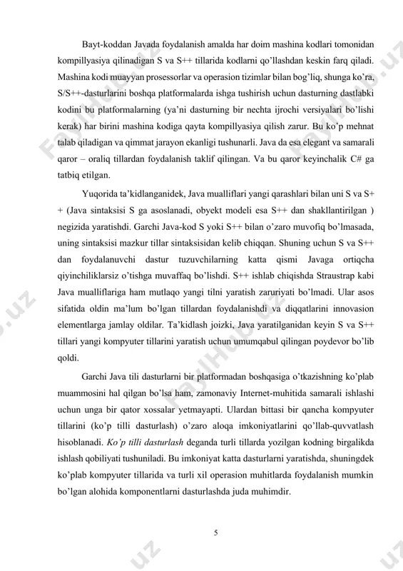 asiya qilish vositasi yordamida erishiladi. shunday ekan, java-dasturi jvm ga ega bo’lgan ixtiyoriy platformada ishga tushirilishi mumkin. jvm nisbatan oson tatbiq etilishi sababli, u ko’p sonli platformalar uchun mo’ljallangan. bayt-koddan javada foydalanish amalda har doim mashina kodlari tomonidan kompillyasiya qilinadigan s va s++ tillarida kodlarni qo’llashdan keskin farq qiladi. mashina kodi muayyan prosessorlar va operasion tizimlar bilan bog’liq, shunga ko’ra, s/s++-dasturlarini boshqa platformalarda ishga tushirish uchun dasturning dastlabki kodini bu platformalarning (ya’ni dasturning bir nechta ijrochi versiyalari bo’lishi kerak) har birini mashina kodiga qayta kompillyasiya qilish zarur. bu ko’p mehnat talab qiladigan va qimmat jarayon ekanligi tushunarli. java da esa elegant va samarali qaror – oraliq tillardan foydalanish taklif qilingan. va bu qaror keyinchalik c# ga tatbiq etilgan. yuqorida ta’kidlanganidek, java mualliflari yangi qarashlari bilan uni s va s++ (java sintaksisi s ga asoslanadi, obyekt modeli esa s++ dan shakllantirilgan ) negizida yaratishdi. garchi java-kod s yoki s++ bilan o’zaro …
