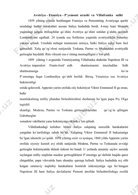 ni bo`lmadi. u yerlarda umumiy saylov asosida saylangan milliy majlislar mazkur gertsogliklarni p`emontga qo`shilishi haqida qaror chiqardilar, papa vilovatida ham shunday qarorga kelindi. italiya hududida avj olib ketgan ommaviy inqilobiy harakatlarai bostirish imkoniyatiga ega bo`lmagan napoleon iii ham italiya davlatlarini pemont atrofida birlashtirilishiga rozilik bildirishga majbur bo`lib, va`da qilingan savoyya va nitstsa viloyatlarini fransiyaga berilishini talab qildi. shu yili bu ikki viloyat fransiya ixtiyoriga berildi. italiya birlashtirilishining tugallanishi va uning tarixiy ahamiyati yarim orolning shimolida boshlangan xalq harakati janubiy viloyatlarga ham tarqaldi 1860 yilning oxirida italiyaning janubidagi palermo shahrida qo`zg`olon ko`tarildi. biroq bu qo`zg`olon sitsiliya qirolining qo`shini tomonidan bostirildi. shimolning rcspublika demokratchilari janubliklarga yordam berish uchun may oyida gretsiyadan sitsiliyaga j.garibildi boshchiligida 1200 kishidan iborat harbiy otryad yubordi. bu tarixda "minglar yurishi`" yoki "qizil kuylaklilar`: (chunki uning qatnashchilari qizil rangli matodan qilingan kuylak kiyganliklari sababli shunday atalgan. q.n) nomi bilan ma`lumdir. kalabri shahriga yetib kelgan mazkur otryad xalq ommasining qo`llab-quvvatlashi …