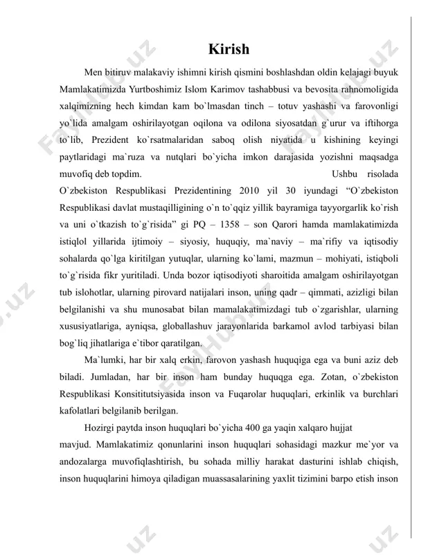 ularning ko`lami, mazmun – mohiyati, istiqboli to`g`risida fikr yuritiladi. unda bozor iqtisodiyoti sharoitida amalgam oshirilayotgan tub islohotlar, ularning pirovard natijalari inson, uning qadr – qimmati, azizligi bilan belgilanishi va shu munosabat bilan mamalakatimizdagi tub o`zgarishlar, ularning xususiyatlariga, ayniqsa, globallashuv jarayonlarida barkamol avlod tarbiyasi bilan bog`liq jihatlariga e`tibor qaratilgan. ma`lumki, har bir xalq erkin, farovon yashash huquqiga ega va buni aziz deb biladi. jumladan, har bir inson ham bunday huquqga ega. zotan, o`zbekiston respublikasi konsititutsiyasida inson va fuqarolar huquqlari, erkinlik va burchlari kafolatlari belgilanib berilgan. hozirgi paytda inson huquqlari bo`yicha 400 ga yaqin xalqaro hujjat mavjud. mamlakatimiz qonunlarini inson huquqlari sohasidagi mazkur me`yor va andozalarga muvofiqlashtirish, bu sohada milliy harakat dasturini ishlab chiqish, inson huquqlarini himoya qiladigan muassasalarining yaxlit tizimini barpo etish inson huquqlariga oid xalqaro shartnomalar va hujjatlarga qo`shilishida davom etib, ular bo`yicha majburiyatlarni bajarishni mexanizmi yaratildi. umuman olganda, islohotlar markazida insonning oily qadriyat sifatida baholanishi mamlakatimiz strategik vazifalariga hamohangdir. …