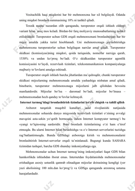 umotnomalar, kataloglarda ro‘yxatdan o‘tkazish bo‘yicha uzoq va mashaqqatli ish olib borish, bannerli reklamaga katta mablag‘lar sarflash va boshqa shunga o‘xshash sa’y-harakatlar talab etiladi. internetdan foydalanishning muhim afzalliklaridan biri shundaki, u xalqaro va shaharlararo so‘zlashuvlarga harajatlarni ancha kamaytirish imkonini beradi. bir qator bronlashtirish tizimlari tavsifi va tajribasini o‘rganish tizimlarning servis modullari hujjatlar va xatlarni tayyorlash va chop etish, operatsion, statistik va moliyaviy hisobotlar tuzishga mo‘ljallangan. kichik mehmonxonalarda asosan front offise ni avtomatlashtirish uchun mo‘ljallangan soddalashtirilgan tizimlar qo‘llaniladi. quyida shunday tizimlarning ayrimlarini ko‘rib chiqamiz. fidelio tizimi - mehmonxonalar va restoranlar uchun boshqaruv tizimlari yaratishga ixtisoslashgan dunyodagi eng yirik micros-fidelio korporatsiyasining kompleksi eng ko‘p tarqalgan universal mahsul hisoblanadi. fidelio tizimi 100 dan ortiq yirik mehmonxona tarmoqlari (sheraton, hilton, marriot, kempinsky, hyatt va h.k.)da o‘rnatilgan. mdh va boltiqbo‘yi mamlakatlari hududidagi 90 dan ortiq mehmonxonalar ham o‘z faoliyatida mana shu texnologiyalardan foydalanadi. fidelio tizimi mehmonxona ishining nomerlarni kompyuterda rezervlashtirish, mehmonlarni ro‘yxatga olish, joylashtirish va ro‘yxatdan …