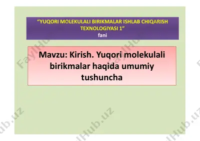 yuqori molekulli birikmalar ishlab chiqarish texnologiyasi 1 — PDF