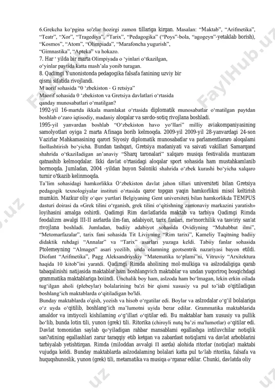 ajoyib grek haykaltaroshligi taraqqiy etdi. afmada eng barkamol odam deb ham jismoniy, ham m a’naviy jihatdan ko‘rkli kishilami hisoblar va buni ideal qilib olgan edilar. bunday ko‘rkli odam tarbiyalab yetkazish uchun aqliy, axloqiy, estetik va jismoniy tarbiyani birga qo'shib olib berish talab qilinadi. lekin bu ideal (bunday murakkab tarbiya) faqat ijtimoiy tabaqa bo‘lgan quldorlargagina xos edi. jismoniy mehnat faqat qullaming qismati deb hisoblanar edi. ammo tabaqalanish natijasida quldorlik jamiyatining oczida ancha kambag'al, ya’ni erkin oiladan tug'ilgan va qullikdan ozod etilgan kishilaming kattagina guruhi ajralib chiqdi, bo‘lar hunarmandchilik va boshqa ba’zi ishlar bilan, shu jumladan, o;qituvchilik bilan shug‘ullanar edilar. boy quldorlar bo‘larga ham nafrat bilan qarar edilar. afmada bolalar 7 yoshga yetgunicha uyda tarbiyalanib, faqat o‘g‘il bolalar 7 yoshdan boshlab maktabga qamar edilar. qiz bolalar esa oilada tarbiyalanar. ro‘zg‘or ishlarini o‘rganar edilar. afmada xotin-qizlaming hayoti, umuman, uy doirasidan chiqmas va ichkarida o‘tar edi. dastlab bolalar (7 yoshdan 13-1’ yoshgacha) grammatist va …