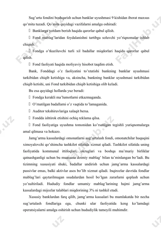 tiv banklar ittifoqi orqali olib boradi. fondning maxsus hisob varag’ida barcha o’tkazilgan badallarning 10%i, qolgan 90%i esa bu mablag’lardan foydalanish uchun ittifoq ishonchnomasini olgan audit tashkilotlari hisobvarag’larida saqlanadi. qiyin moliyaviy axvolga tushib qolgan bankka fond tomonidan dotatsiyalar, foizli yoki foizsiz ssudalar, kafolatlar taqdim etilishi mumkin. 2 amerika qo’shma shtatlarida omonatlarni kafolatlash tizimi amerikada sug’urtalash tizimi 1933 yildan boshlab faoliyat ko’rsatadi. aqshda omonatlarni sug’urtalash tizimining aralash shakli amal qiladi. bu vazifani amerikada ikkita idora amalga oshiradi: · omonatlarni sug’urtalash federal korporatsiyasi (osfk) · ssudo-jamg’arma assotsiatsiyalardagi omonatlarni sug’urtalash federal korporatsiyasi. omonatlarni sug’urtalash federal korporatsiyasi faoliyati bilan tanishib chiqaylik. osfk quyidagi yo’llar bilan moliyaviy qiyinchillikka uchragan banklarga yordam berishi mumkin: 1) bu korporatsiya qiyinchilikka uchragan bankni mustahkamroq bank bilan birlashtirishi mumkin; 2) korporatsiya bankni bankrotga uchragan, so’ng omonatchilarga sug’urta mukofotining eng yuqori summasini to’lab berishi mumkin; 3) korporatsiya bankka ma’lum summada mablag’ o’tkazib bu bankka kafil bo’lishi mumkin. osfk ko’proq birinchi yo’lni tanlashni …