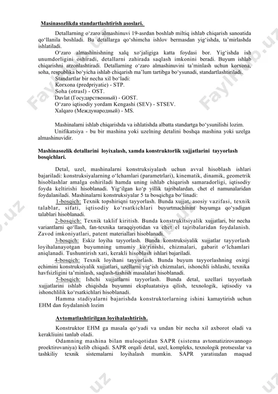lash qobilyati; tejamligi - detallarning narxi va ekspluatatsion xarajatlari kam bo’lishi kerak; oddiyligi – konstruksiya detalining shakli va o’lchamlari shunday tanlanishi kerakki, ularni tayyorlash uchun vaqt mehnat kam sarflanishi kerak; davlat standartiga moyilligi – alohida detallarni shakli va o’lchami umumiy normativga mos tushishi kerak. yuqoridagi barcha talablar hisobga olingan holda konstruksiya qismlarining loyihasi tuziladi. loyihalash bir necha etabda bajariladi: eskizli loyihalash – bo’lajak mashinaga tushadigan kuchlarni hisobga olgan holda konstruktor mashina yoki inshoot qismlarining o’lchamlarini hisoblaydi va tanlaydi; texnik loyihalash – hisoblashlar asosida mashina umumiy ko’rinishining chizmasi tuziladi. ishchi loyiha – tekshirilgan va oxirgi hisoblashlar asosida mashinaning alohida detallari va mexanizmlari umumiy ko’rinishining chizmasi tayyorlanadi; ishchi loyiha mashinani yig’ish uchun kerak bo’lgan barcha ma’lumotlarga ega boladi. masinasozlikda standartlashtirish asoslari. detallarning o‘zaro almashinuvi 19-asrdan boshlab miltiq ishlab chiqarish sanoatida qo‘llanila boshladi. bu detallarga qo‘shimcha ishlov bermasdan yig‘ishda, ta’mirlashda ishlatiladi. o‘zaro almashinishning xalq xo‘jaligiga katta foydasi bor. yig‘ishda ish unumdorligini oshiradi, detallarni …