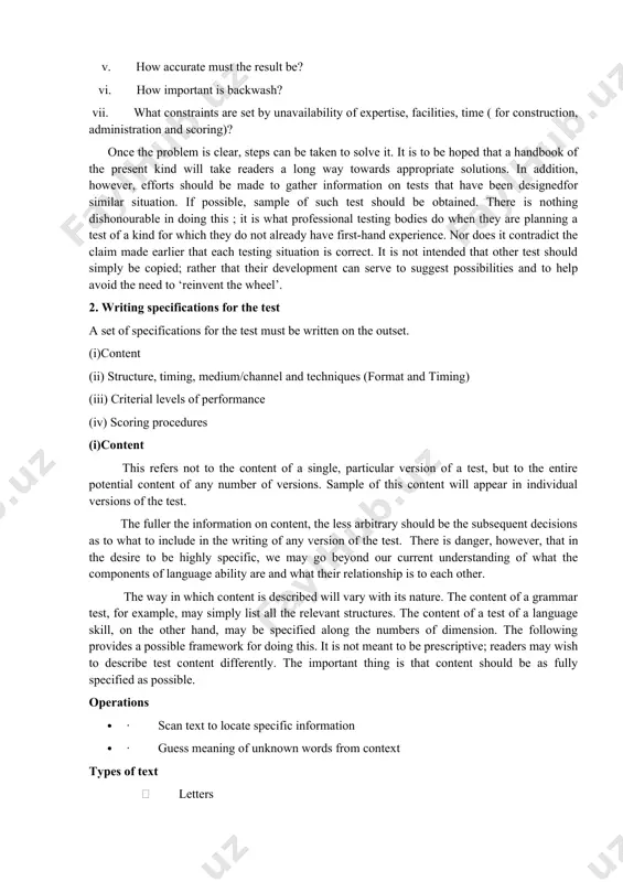 ation and scoring)? once the problem is clear, steps can be taken to solve it. it is to be hoped that a handbook of the present kind will take readers a long way towards appropriate solutions. in addition, however, efforts should be made to gather information on tests that have been designedfor similar situation. if possible, sample of such test should be obtained. there is nothing dishonourable in doing this ; it is what professional testing bodies do when they are planning a test of a kind for which they do not already have first-hand experience. nor does it contradict the claim made earlier that each testing situation is correct. it is not intended that other test should simply be copied; rather that their development can serve to suggest possibilities and to help avoid the need to ‘reinvent the wheel’. 2. writing specifications for the test a set of specifications …