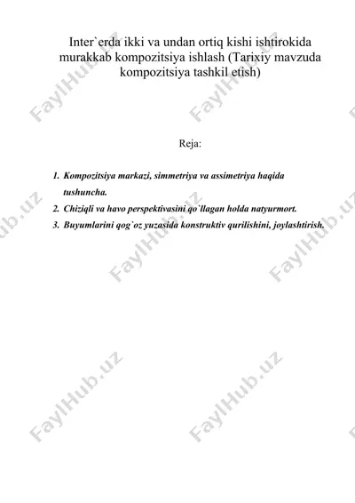 inter`erda ikki va undan ortiq kishi ishtirokida murakkab kompozitsiya ishlash (tarixiy mavzuda kompozitsiya tashkil etish) — ZIP