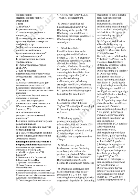 reanimatsiya, eger kerek bolsa hám diuretiklar d. moyin aymaǵın qısıw hám reanimatsiya 114. kislota kúyiwin neytrallashtiradigan dári (merzlikin 2012 t1 p 290 ) a. ishimlik soda eritpesi yamasa ápiwayı jıllı suv* b. sherbetler hám kompotlar c. kaliy permanganat hám furatsillin eritpesi d.glyukoza eritpesi hám gipertonik eritpe 115. óńesh torayishining tiykarǵı belgisi (kuzin 2018 jıl 245 bet) a. disfagiya* b. ezofagit c.pilorospazm d. laringospazm 116. laringospazm, chidab bolmaydı jótel hám awqattı utqanda bo'g'ilish qaysı keselliktiń belgisi bolıp tabıladı? (kuzin 2018 245-bet) a. óńeshning joqarı dárejede torayishi* b. óńesh divertikulining joqarı jaylasıwı c. óńeshning kem torayishi d. saraton procesiniń tómen jaylasıwı. 117. óńeshning sikatrisli torayishining eń kóp ushraytuǵın tásirlerinen biri ne? (kuzin 2018 246 -bet) a. óńeshning awqat menen to'silishi b. óńeshning so'lak menen to'silishi c. toraygan jayınıń jaman o'smasi d. toraygan jayınıń jarası 118. kóbinese tsikatrial torayishida qanday sozılmalı kesellikler gúzetiledi. óńesh (kuzin 2018 p 245) a. bronxlar hám ókpe kesellikleri. …