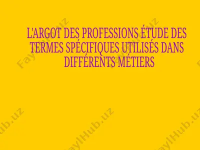 l'argot des professions étude des  termes spécifiques utilisés dans  différents métiers — PPT