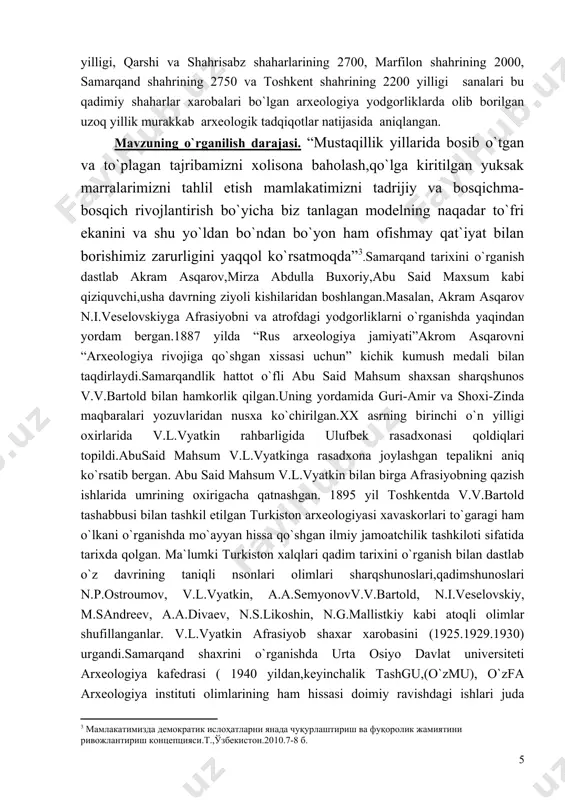 d shahri va uning atrofidagi yodgorliklar hududi haqida ma`lumotlar to`planib, undagi mavjud bo`lgan qadimgi va o`rta asrlar shaharlarining siyosiy, ijtimoiy-iqtisodiy va madaniy hayoti ko`rsatib berildi; - samarqand shahri va uning atrofidagi yodgorliklar tomonidan yaratilgan stivilizastiya jahon stivilizastiyasidan biri ekanligi ko`rsatib berildi. bitiruv malakaviy ishining amaliy ahamiyati. bitiruv malakaviy ishining tadqiqot qismi va xulosa qismida keltilirgan ma`lumotlardan umumiy o`rta ta`lim maktablari, akademik listeylar, o`rta maxsus kasb-hunar kollejlarida tarix fani darslarida, o`lka tarixini o`rganishda, universitetlardagi tarix fakultetlarida maxsus kurs ma`ruzalarini tayyorlashda foydalanish mumkin. bitiruv malakaviy ishi kirish, ikki bob, turt fasl, xulosa, foydalanilgan adabiyotlar ro`yxati va ilovadan iborat. bmining umumiy hajmi ------ betni tashkil etadi. i bob. samarqand vohasining arxeologik urganilishi tarixi. 1.1. samarqand vohasi tarixi yozma manbalarda. sharq xalqlari davlatchiligi va tamadduni tarixida, ular taraqqiyotining barcha bosqichlarida jamiyat iqtisodiy va siyosiy hayotining markazlari xisoblanmish shaharlar muhim ahamiyatga ega bo`lgan. shaharlarda davlat harbiy-ma`muriy va madaniy hayotining barcha salohiyati jamlangan edi. iqtisodiy va …