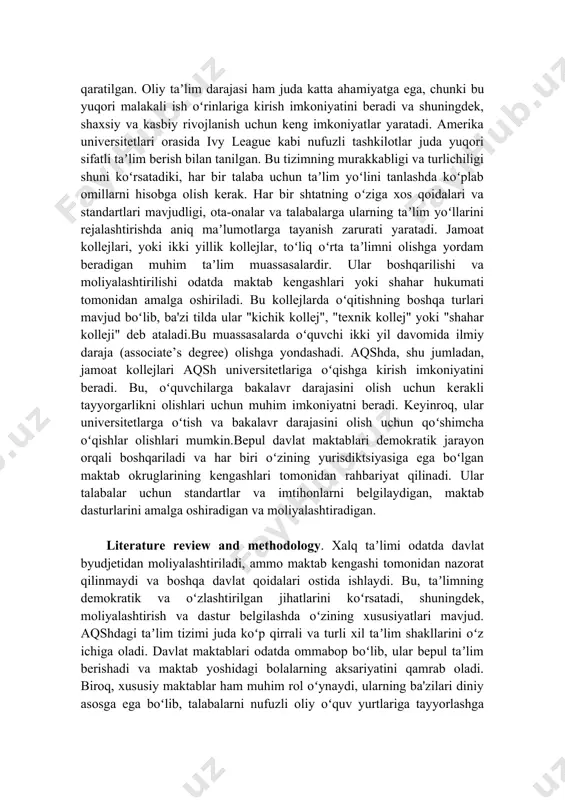 riga kirish uchun zarur boʻlgan akademik va ijtimoiy koʻnikmalarni shakllantirishga qaratilgan. oliy taʼlim darajasi ham juda katta ahamiyatga ega, chunki bu yuqori malakali ish oʻrinlariga kirish imkoniyatini beradi va shuningdek, shaxsiy va kasbiy rivojlanish uchun keng imkoniyatlar yaratadi. amerika universitetlari orasida ivy league kabi nufuzli tashkilotlar juda yuqori sifatli taʼlim berish bilan tanilgan. bu tizimning murakkabligi va turlichiligi shuni koʻrsatadiki, har bir talaba uchun taʼlim yoʻlini tanlashda koʻplab omillarni hisobga olish kerak. har bir shtatning oʻziga xos qoidalari va standartlari mavjudligi, ota-onalar va talabalarga ularning taʼlim yoʻllarini rejalashtirishda aniq maʼlumotlarga tayanish zarurati yaratadi. jamoat kollejlari, yoki ikki yillik kollejlar, toʻliq oʻrta taʼlimni olishga yordam beradigan muhim taʼlim muassasalardir. ular boshqarilishi va moliyalashtirilishi odatda maktab kengashlari yoki shahar hukumati tomonidan amalga oshiriladi. bu kollejlarda oʻqitishning boshqa turlari mavjud boʻlib, ba'zi tilda ular "kichik kollej", "texnik kollej" yoki "shahar kolleji" deb ataladi.bu muassasalarda oʻquvchi ikki yil davomida ilmiy daraja (associate’s degree) olishga …