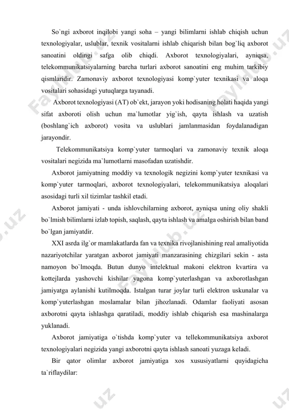 hning asosiy shakli axborot iqtisodiyoti bo`ladi; · eng yangi axborot texnika va texnologiyalar yordamida avtomatlashtirilgan holda bilimlarni saqlash, qayta ishlash va foydalanish jamiyati shakllanadi; · axborot texnologiyasi inson ijtimoiy faoliyatining barcha sohalarini qamrab olib, umumiylik xususiyatini kasb etmoqda; · butun insoniyat tsivilizatsiyasining axborot birligi shakllanmoqda; · zamonaviy axborot vositalari yordamida har bir insonning butun tsivilizatsiya axborot zaxiralariga erkin kirishi amalga oshdi. ushbu ijobiy tomonlardan tashqari, uning salbiy oqibatlar ham oldindan qurilgan: a) ommaviy axborot vositalarining jamiyatga tobora ko`proq ta`sir ko`rsatishi; b) axborot texnologiyalari odamlar va tashkilotlarning xususiy hayotini buzib yuborishi; v) sifatli va ishonchli axborotni tanlash muammosi mavjudligi; g) ko`pgina odamlarning axborot jamiyati muhitiga moslashishi qiyinligi. ―axborot elitasi‖ (axborotlarni qayta ishlash bilan shug`ullanuvchi kishilar) va iste`molchilar orasida muammolar vujudga kelishi havfi. moddiy ishlab chiqarishga yunaltirilgan sanoat jamiyatida allaqachonlar klassik iqtisodiy kategoriyalar bo`lgan bir necha asosiy zaxira turlari ma`lum, ya`ni: moddiy zaxiralar - ijtimoiy mahsulot ishlab chiqarish jarayonida foydalanish uchun mo`ljallangan …