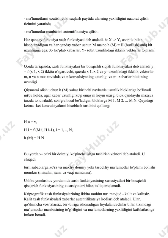 i = 1, .., n, h (m) = h n bu yerda v- ba'zi bir doimiy, ko'pincha ishga tushirish vektori deb ataladi. u chiqadi turli sabablarga ko'ra va maxfiy doimiy yoki tasodifiy ma'lumotlar to'plami bo'lishi mumkin (masalan, sana va vaqt namunasi). ushbu yondashuv yordamida xash funktsiyasining xususiyatlari bir bosqichli qisqarish funktsiyasining xususiyatlari bilan to'liq aniqlanadi. kriptografik xash funktsiyalarining ikkita muhim turi mavjud - kalit va kalitsiz. kalit xash funktsiyalari xabarlar autentifikatsiya kodlari deb ataladi. ular, qo'shimcha vositalarsiz, bir -biriga ishonadigan foydalanuvchilar bilan tizimdagi ma'lumotlar manbasining to'g'riligini va ma'lumotlarning yaxlitligini kafolatlashga imkon beradi. kalitsiz xash funktsiyalari xatolarni aniqlash kodlari deb ataladi. ular ma'lumotlarning yaxlitligini kafolatlash uchun qo'shimcha vositalar yordamida (masalan, shifrlash) imkon beradi. bu xash funktsiyalari ishonchli va ishonilmaydigan foydalanuvchilari bo'lgan tizimlarda ishlatilishi mumkin. xash funktsiyasi nima va u qanday ishlaydi? bu funksiya har qanday katta hajmdagi kiruvchi ma'lumotlarni belgilangan uzunlikdagi natijaga aylantirish uchun mo'ljallangan. bunday o'zgartirish jarayonining o'zi xash, natijasi …