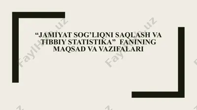 jamiyat sog’liqni saqlash va tibbiy statistika — PPTX