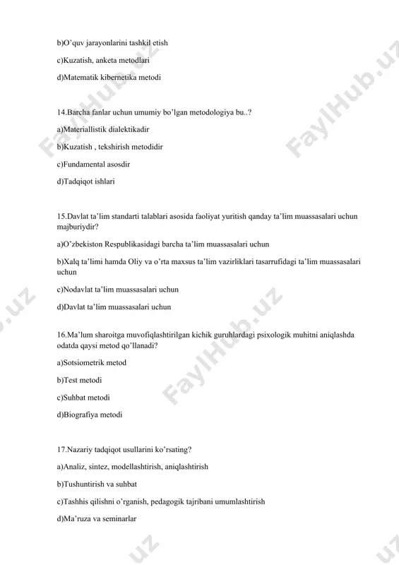 a)pertseptiv, reproduktiv, produktiv b)reproduktiv, produktiv c)aqliy, jismoniy, intellektual d)diqqat , xotira, iroda 21.qaysi testlar yordamida biror o’rganilayotgan hodisa xususida ham sifat, ham miqdor xarakteristikalarini olish, ularni kupchilikda qayta-qayta sinash va ma’lumotlarni korrelyatsion analiz orqali ishonchlikka tekshirish mumkin bo’ladi? a)so’roq metodi b)kuzatish metodi c)test metodi d)eksperiment metodi 22.qaysi guruhdagi fanlar pedagogika fanining tarmoqlari hisoblanadi? a)maktabgacha tarbiya pedagogikasi, maktab pedagogikasi, oliy maktab pedagogikasi, maxsus pedagogika, xususiy metodika, pedagogika tarixi b)pedagogika asoslari, didaktika, tarbiya nazariyasi, maktabshunoslik c)umumiy pedagogika, anatomiya, fiziologiya d)filosofiya, pedagogika, psixologiya 23.pedagogik fanlar tizimini tashkil etuvchilari a)umumiy pedagogika, tarbiya nazariyasi, ta’lim nazariyasi, maktabshunoslik, pedagogika tarixi, qiyosiy pedagogika b)maktabgacha ta’lim, boshlang’ich ta’lim, umumiy o’rta ta’lim, oliy ta’lim, aspirantura va doktorantura, malaka oshirish c)didaktika, pedagogika nazariyasi va tarixi d)metodika, didaktika, o’qitishning texnik vositalari, ta’lim maqsadi, ta’lim mazmuni 24.«pedagogik texnologiya - o’qituvchi mahoratiga bog’liq bo’lmagan xolda pedagogik muvaffaqiyatni kafolatlay oladigan, o’quvchi shaxsini shakllantirish jarayonini loyixasidir» deb ta’rif bergan? a)v.g. bespalko b)v.m. shepel c)g.k. selevko …