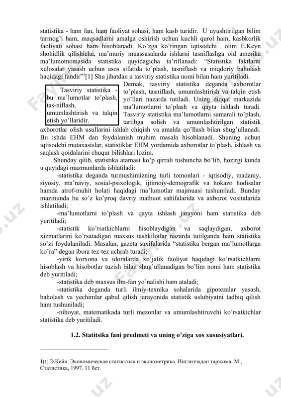 a yangisi yoki ikkinchi boshqa to’plam paydo bo’lmaydi. agarda hodisa yakkayu yagona bo’lib, keyinchalik unga o’xshash hodisa yuzaga chiqishi kutilsa, u holda bu hodisa mustaqil statistika obyektini tashkil etadi. masalan, asakadagi o’zbek-quriya qo’shma yengil mashinalar ishlab chiqaruvchi korxona ishga tushishi bilan respublika xo’jaligida yangi tarmoq shakllanishiga asos solindi. demak, bu korxona statistika, obyekti hisoblanadi, chunki keyinchalik unga o’xshash mashinasozlik korxonalari vujudga kelishi mumkin, xaqiqatda ham paydo bo’la boshladi. statistika so’zi paydo bo’lishidan boshlab, to hozirgacha ham ko’plik, ham birlik sonda ishlatilib kelindi va qo’llanilmoqda. burunlari mamlakat aholisiga oid ma’lumotlar, turli masalalarni tasvirlaydigan axborotlar tegishli hodisa yoki predmet nomi bilan birgalikda falon voqyea statistikalari deb atalar edi, masalan aholi statistikalari (ya’ni soni), uning yosh - jinsiy yoki milliy taqsimoti statistikalari (soni), tug’ilish yoki o’lish statistikalari (soni), savdo statistikalari, baho statistikalari, siyosat statistikalari va hokazo. shu bilan birga statistika so’zi birlik shaklda ham ishlatildi, jumladan yuqorida ta’kidlaganimizdek, davlatning turli diqqatga sazovor tomonlarini …