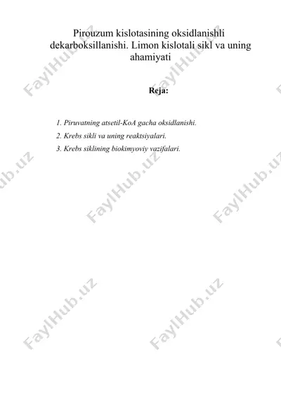 pirouzum kislotasining oksidlanishli dekarboksillanishi. limon kislotali sikl — DOC