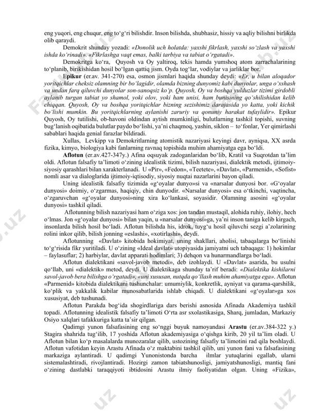 aryoda tinimsiz yangi-yangi suvlar oqib turadi». «dengiz suvi ham toza, ham toza emas. u baliqlarga davo, hayotbaxsh bo‘lsa, insonlarga ichish uchun yaramaydi va zararlidir». «eng kelishgan maymun inson zotiga nisbatan eng xunukdir». «eshakka xashak oltindan a’lo turar». «tabiat qarama-qarshilikka intiladi, lekin bir-biriga o‘xshashlik emas, homoxanglik tug‘diradi. masalan, tabiat inson individlarini qarama-qarshi jinslar – erkak va ayollardan tuzgan. san’at hamtu rli hil ohanglardan tashkil topadi. rasm ham qora, qizil, sariq, oq bo‘yoqlar birligidan paydo bo‘ladi. musiqada esa, yuqori, baland, past turli ovozlardan ohang, kuy, ashula hosil bo‘ladi va h.k.». ma’lum bo‘ladiki, geraklit stixiyali, sodda, ammo to‘g‘ri dialektik qarashlarni bayon etgan. samoslik pifagor (er.av571-497y.) bo‘lsa, butun olamning asosini dunyodagi narsa-hodisalarning negizini «son» tashkil qiladi, deydi. «1» umumiy, boshlang‘ich, muqaddas sondir, u barcha narsa-hodisaning asosidir.., «2» aks, salbiylik, ziddiyatlilikni ifodalaydi. «3» bu tabiat – uchlikdir, 1 va 2-ning, asos va aksning, boshlang‘ich va uning qarshi tomonlarining birligidir. «4» - bu tabiatdagi to‘rt element …