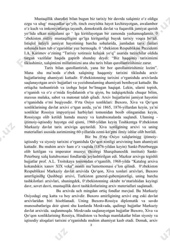 i. demak, arxiv hujjatlari tirik o‘tmish va xalqimizning tarixi bitilgan xotirasidir. shuning uchun arxiv hujjatlari xalqimizning bebaho noyob tarixiy boyligi hisoblanadi. i. xonliklarda arxivlarning tashkil qilinishi. 1.1 o’rta osiyo xonliklar davrida arxiv ishi (xviii-xix asr) o’rta osiyo xonliklari hukmronligi davridagi ma’muriy boshqaruv tizimi bilan bog‘liq muammolar ko‘plab vatanimiz va xorijiy tarixchilar hamda sharqshunoslar tomonidan tadqiq qilingan bo‘lib, bu esa o‘sha davrlardagi ish yuritish va hujjatshunoslik, hujjatlami saqlashni tahlil qilishni osonlashtiradi. 0 ‘z navbatida, hujjatlar bilan ishlash va ulaming saqlovini tashkillashtirishga oid ko‘plab jarayonlar hozirgacha to‘liq o‘rganilmagan. o‘rta osiyo xonliklaridagi hukumat institutlarining boshqamv funksiyalari, davlat hujjatlarini tizimlashtirish tahlillari xonliklardagi hujjatshunoslikni va uning o‘ziga xos tomonlarini o‘rganishimizga yordam beradi . ma’lumki, xvi asr boshlarida shayboniyxon boshchiligidagi ko‘chmanchi o‘zbeklar movarounnahr va xurosonni egallab, temuriy shahzodalar hukmronligi ga chek qo‘ydilar va bu ulkan hududda o‘zlarining markazlashgan davlatiga asos soldilar. 1583-yilda abdullaxon ii davrida shayboniylar davlatining poytaxti sifatida buxoro mustahkamlandi va siyosiy, ma’muriy, iqtisodiy markazga …