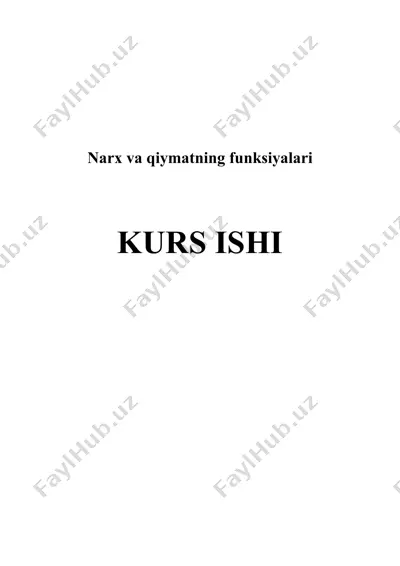 kurs ishi "narx va qiymatning funksiyalari" — DOCX