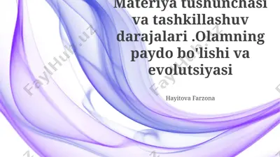 materiya tushunchasi va tashkillashuv darajalari — PPTX