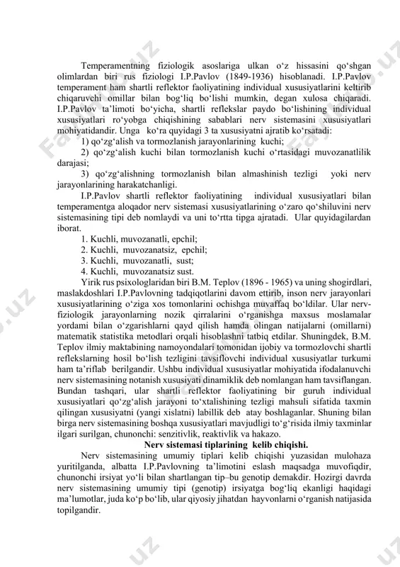 le “o‘t”), balg‘am (yunoncha “phlegma”) kabilardan iboratdir. uning mulohazasicha: 1. o‘tning xususiyati- quruqlikdir, uning vazifasi-tana a’zolarida quruqlikni saqlab turish yoki badanni quruq tutishdir. 1. qonning xususiyati-issiqlikdir, uning vazifasi tanani isitib turishdir. 1. qora o‘tning xususiyati-namlikdir, uning vazifasi badan namligini saqlab turishdir. 1. balg‘amning (shilimshiq moddaning) xususiyati-sovuqlikdir, uning vazifasi badanni sovutib turishdan iboratdir. gippokrat ta’limotiga muvofiq har bir insonda shu to‘rt xil suyuqlik mavjud bo‘lib, uning bittasi ustuvorlik kasb etadi. mazkur aralashma (lotincha temperamentum)lardan qaysi biri salmoqliroq bo‘lsa, shunga qarab insonlar temperament jihatdan farqlanadilar, chunonchi xolerikda sariq o‘t, sangvinikda qon, flegmatikda balg‘am, melanxolikda qora o‘t ustun bo‘lishi ta’kidlanadi. gippokratning to‘rt xil moddalar (suyuqliklar) aralashmasi, ya’ni temperament tushunchasi va uning tipologiyasi (sangvinik, xolerik, flegmatik, melanxolik) ramziy ma’noda hozirgi zamon psixologiyasida ham qo‘llanilib kelinmoqda. темперамент сангвиник холерик флегматик меланхолик мувозанатлашган мувозанатлашмаган суст кучсиз нерв системаси типлари temperamentning fiziologik asoslariga ulkan o‘z hissasini qo‘shgan olimlardan biri rus fiziologi i.p.pavlov (1849-1936) hisoblanadi. i.p.pavlov temperament ham …