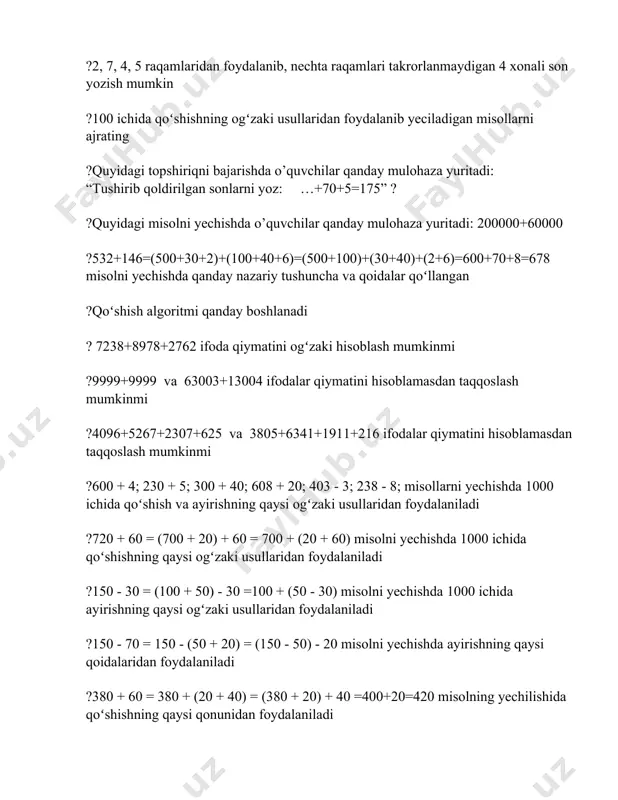 sullari qaysi xona birliklaridan boshlanadi ?hisoblashning ogʻzaki usullari qaysi xona birliklaridan boshlanadi ?1-sinfda oʻquvchilar qoʻshishning qaysi qonuni bilan tanishadi ?qaysi sinfda qoʻshish jadvali tugatiladi ?oʻquvchilar qoʻshishning qonunlari bilan qaysi sinfda tanishib boshlaydi ?4+3 yigʻindini topishni nechta turli usul bilan tushuntirish mumkin ?qoʻshish amalining o’rin almashtirish qonunini belgilang ?qoʻshish amalining guruhlash qonunini belgilang ?ayirish amalining yigʻindidan sonni ayirish qoidasini belgilang ?ayirish amalining sondan yigʻindini ayirish qoidasini belgilang ?ayirish amalining yigʻindidan yigʻindini ayirish qoidasini belgilang ?68 – 25 misolni ogʻzaki hisoblash usulida qanday qoida qoʻllanadi ?645-231 misolni ogʻzaki hisoblash usulida qanday qoida qoʻllanadi ?48-5 misolni ogʻzaki hisoblash usulida qanday qoida qoʻllanadi ?48-20 misolni og’zaki hisoblash usulida qanday qoida qoʻllanadi ?13 – 7 misolni ogʻzaki hisoblash usulida qanday qoida qoʻllanadi ?640-70 misolni og’zaki hisoblash usulida qanday qoida qoʻllanadi ?yigʻindini topishda qanday yondoshuvlar qoʻllanadi ?ayirmani topishda qanday yondoshuvlar qoʻllanadi ?a+b bilan yechiladigan masalalar turlarini koʻrsating ?a - b bilan yechiladigan masalalar turlarini koʻrsating ?yozma …