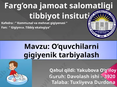 o’quvchilarni gigiyenik tarbiyalash — PPT