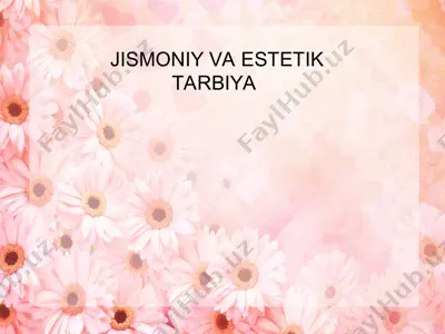 jismoniy va estetik tarbiya — PPT