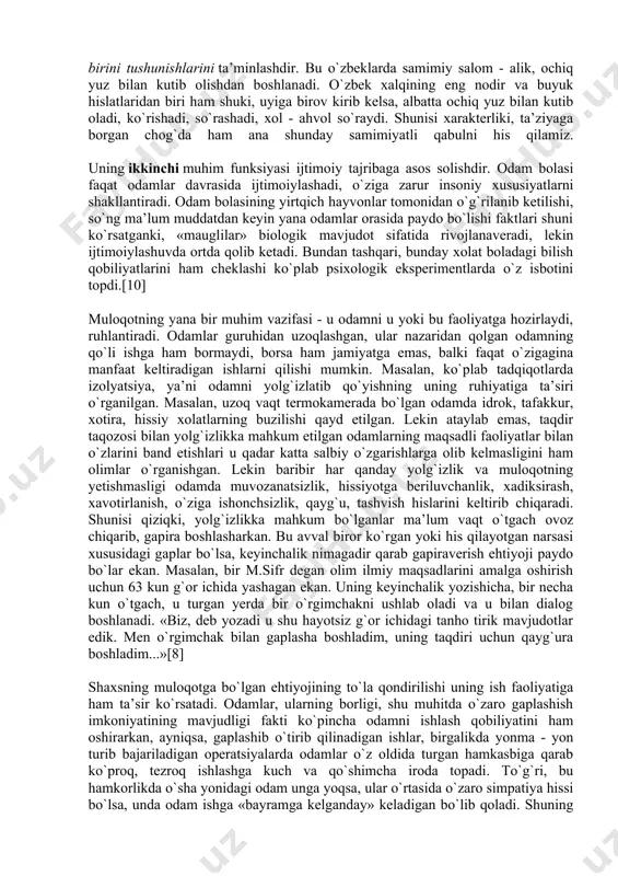 sa, gaplashib o`tirib qilinadigan ishlar, birgalikda yonma - yon turib bajariladigan operatsiyalarda odamlar o`z oldida turgan hamkasbiga qarab ko`proq, tezroq ishlashga kuch va qo`shimcha iroda topadi. to`g`ri, bu hamkorlikda o`sha yonidagi odam unga yoqsa, ular o`rtasida o`zaro simpatiya hissi bo`lsa, unda odam ishga «bayramga kelganday» keladigan bo`lib qoladi. shuning uchun ham amerikalik sotsiolog hamda psixolog jon moreno asrimiz boshidayoq ana shu omilning unumdorlikka bevosita ta’sirini o`rganib, sotsiometrik texnologiyani, ya’ni so`rovnoma asosida bir - birini yoqtirgan va bir - birini inkor qiluvchilarni aniqlagan va sotsiometriya metodikasiga asos solgan edi. shunday qilib, muloqot odamlarning jamiyatda o`zaro hamkorlikdagi faoliyatlarining ichki psixologik mexanizmini tashkil etadi. qolaversa, hozirgi yangi demokratik munosabatlar sharoitida turli ishlab chiqarish qarorlarini yakka tartibda emas, balki kollegial - birgalikda chiqarish ehtiyoji paydo bo`lganligini hisobga olsak, odamlarning muomala madaniyati va muloqat texnikasi mehnat unumdorligi xamda samaradorlikning muhim omillaridandir. muloqotning shakllari va bosqichlari muloqot jarayoni o`ziga xos ravishda murakkab bo`lib, bunda uch xil …