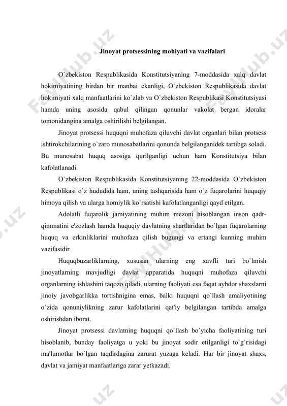 jamiyat manfaatlariga zarar yetkazadi. shu sababli jinoyatlarni aniqlash, ularning sodir etilish holatlarini tergov qilish, aybdor shaxslarni fosh etish va jazolash davlatning vazifalariga kiradi. jinoyat ishlarining aksariyat ko`pchiligi alohida shaxslarning xohishidan qat'i nazar qo`zg`atiladi. shunday qilib, jinoyat protsessi – sud va huquqni muhofaza qilish organlarining ya'ni surishtiruvchi, tergovchi, prokuratura va sud organlarining faoliyatidir. sud va huquqni muhofaza qilish organlarining faoliyati jinoyat protsessining boshqa ishtirokchilariga berilgan huquqlar hamda zimmalariga yuklatilgan majburiyatlar doirasidagi harakatlari bilan birga olib boriladi, ammo aynan jinoyat protsessi vazifalarini bajarish zimmasiga yuklatilgan sud va huquqni muhofaza qilish organlarining faoliyati belgilovchi ahamiyatga ega. bundan tashqari, o`zbekiston respublikasi konstitutsiyasining 121-moddasida shunday deb belgilab qo`yilgan: “o`zbekiston respublikasi hududida jinoyatchilikka qarshi kurash bo`yicha tezkor qidiruv, tergov va boshqa maxsus vazifalarni mustaqil ravishda bajaruvchi xususiy kooperativ tashkilotlar, jamoat birlashmalari va ularning bo`linmalarini tuzish hamda ularning faoliyat ko`rsatishi taqiqlanadi”. davlatning jinoyat ishlari yuzasidan huquqni qo`llash faoliyatining alohida ahamiyatga ega ekanligi, uni amalga oshirishda davlat majburlovining …