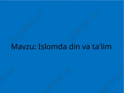 islomda din va ta'lim — PPTX