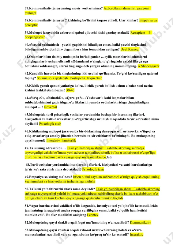 g qaysi darajasi haqida gap ketyapti? 30.suhbatdoshlar bir-birlari bilan qiziqarli (mantiqiy, emotsional, xulq-atvorga tegishli) ma’lumotlar almashinadilar. muloqotning qaysi darajasi haqida gap ketyapti? noverbal kommunikatsiya 31.o‘zaro munosabatga kirishayotgan sub’ektlar o‘zlarining eng nozik va chuqur munosabatlarini aks ettiradilar. muloqotning qaysi darajasi haqida gap ketyapti? noverbal muloqot 32.odamlarning shaxsiy munosabatlariga tayanib, mazmuni suhbatdoshlarning fikr-o‘ylari, niyat-maqsadlari va emotsional munosabatlari bilan belgilanuvchi muloqot turi qanday ataladi? verbal muloqot 33.suhbatdoshlarning o‘zaro bir-birlarini ko‘rib, yuzma-yuz qilgan muloqoti qanday ataladi? verbal muloqot 34.“agar odam ozgina bo‘lsa ham o‘zini anglasa, demak u o‘z–o‘ziga ko‘rsatmalar bera oladi” – deb yozgan olimning nomi nima? t.shubutani 35.“agar barcha katta avlod o‘lib ketganda, insoniyat turi yo‘q bo‘lib ketmasdi, lekin jamiyatning taraqqiyoti ancha orqaga surilibgina emas, balki yo‘qolib ham ketishi mumkin edi” – deb yozgan olimning nomi nima? a.n.montdev 36.“psixika taraqqiyotidan ocherklar” kitobining muallifini toping.leontdev 37.kommunikativ jarayonning asosiy vositasi nima? axborotlarni almashish jarayoni muloqot 38.kommunikativ jarayon 2 kishining bo‘lishini taqazo etiladi. ular kimlar? empatiya …