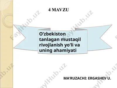 o‘zbekiston tanlagan mustaqil rivojlanish yo‘li va uning ahamiyati — PPT