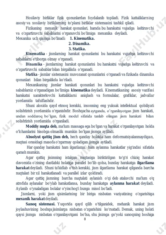 birgalikda o'rganadi. statika - jismlar sistemasini muvozanat qonunlarini o'rganadi va fizikada dinamika qonunlari bilan birgalikda ko'riladi. mexanikaning jismlar harakati qonunlari bu harakatni vujudga keltiruvchi sabablarsiz o'rganadigan bo'limiga kinematika deyiladi. kinematikaning asosiy vazifasi harakatni xarakterlovchi kattaliklarni aniqlash va formulalar, grafiklar, jadvallar yordamida tafsiflashdir. shuni aloxida qayd etmoq kerakki, insonning eng yuksak intellektual qobiliyati solishtirish yordamida o'rganishdir. boshqacha aytganda, o’rganilayotgan jism harakati, undan soddaroq bo’lgan, fizik model sifatida tanlab olingan jism harakati bilan solishtirish yordamida o'rganiladi. moddiy nuqta deb, ma'lum massaga ega bo'lgan va harakat o'rganilayotgan holda o'lchamlarini hisobga olmaslik mumkin bo'lgan jismga aytiladi. absolyut qattiq jism deb, hech qanday holatda ham deformatsiyalanmaydigan, nuqtasi orasidagi masofa o'zgarmay qoladigan jismga aytiladi. har qanday harakatni ham ilgarilama, ham aylanma harakatlar yig'indisi sifatida qarash mumkin. agar qattiq jisimning istalgan nuqtasiga biriktirilgan to'g'ri chiziq harakat davomida o'zining dastlabki holatiga parallel bo'lib qolsa, bunday harakatga ilgarilama harakat deyiladi. shuni ta'kidlab o'tish kerakki, jism ilgarilama harakat qilganda barcha …