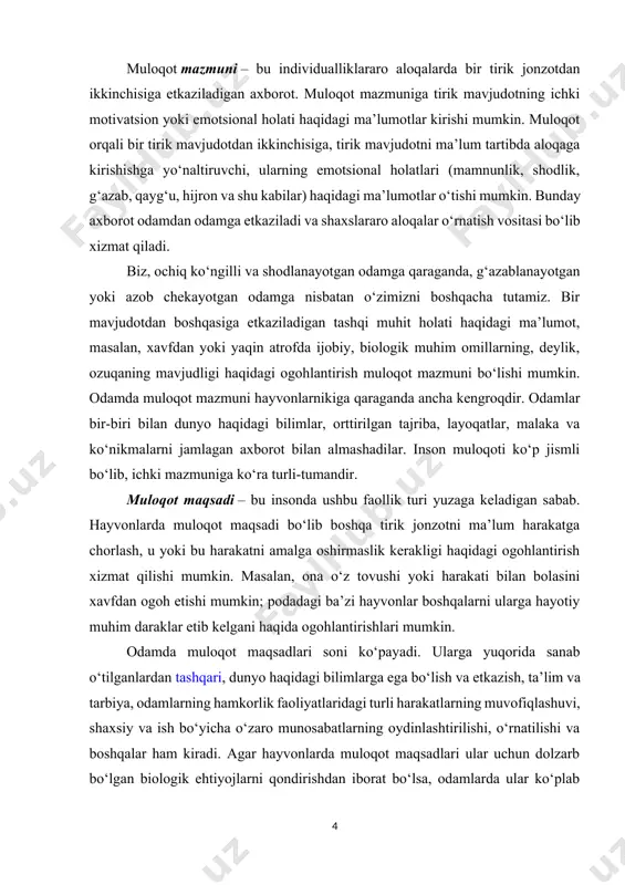 im daraklar etib kelgani haqida ogohlantirishlari mumkin. odamda muloqot maqsadlari soni ko‘payadi. ularga yuqorida sanab o‘tilganlardan tashqari, dunyo haqidagi bilimlarga ega bo‘lish va etkazish, ta’lim va tarbiya, odamlarning hamkorlik faoliyatlaridagi turli harakatlarning muvofiqlashuvi, shaxsiy va ish bo‘yicha o‘zaro munosabatlarning oydinlashtirilishi, o‘rnatilishi va boshqalar ham kiradi. agar hayvonlarda muloqot maqsadlari ular uchun dolzarb bo‘lgan biologik ehtiyojlarni qondirishdan iborat bo‘lsa, odamlarda ular ko‘plab turli: ijtimoiy, madaniy, bilish, ijodiy, estetik, aqliy o‘sish, ahloqiy rivojlanish kabi ehtiyojlarni qondirish vositasi bo‘lib hisoblanadi. muloqot, odatda, beshta: shaxslararo, kognitiv, kommunikativ-axborotli, emotiv va konativ tomonlarining birligida namoyon bo‘ladi. muloqotning shaxslararo tomoni insonning bevosita atrof-muhiti: boshqa odamlar va o‘z hayotida bog‘liq bo‘ladigan umumiyliklar bilan o‘zaro ta’sirini aks ettiradi.[2] muloqotning kognitiv tomoni suhbatdoshning kim, qanday odam ekanligi, unlan nima kutish mumkinligi haqidagi, shuningdek, sherikning shaxsi bilan bog‘liq bo‘lgan boshqa ko‘pgina savollarga javob berish imkonini beradi. muloqotning kommunikativ-axborotli tomoni tasavvurlar, g‘oyalar, qiziqishlar, hissiyotlar, mayllar va sh.o‘.lari turlicha bo‘lgan odamlar o‘rtasidagi almashinuvdan …