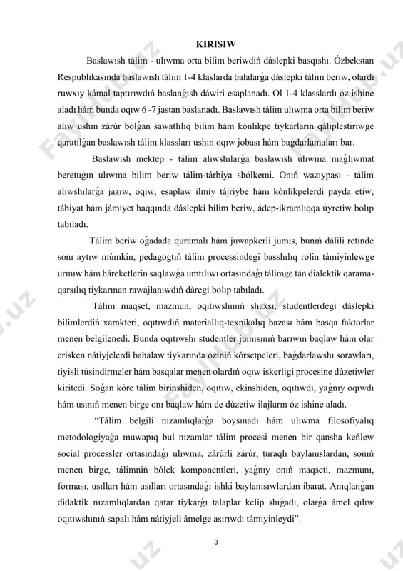 reniw hám ádebiyatlar tiykarında maǵlıwmatlardı analizlew kurs jumısınıń waziypası: 1-4 klaslarda balalarǵa dáslepki tálim beriwdi, olardı ruwxıy kámal taptırıwdıń baslawısh dáwirn analizlew. baslawısh tálim1-4 klasslardı óz ishine aladı hám bunda oqıw 6 -7 jastan baslanadı. baslawısh tálim ulıwma orta bilim beriw alıw ushın zárúr bolǵan sawatlılıq bilim hám kónlikpe tiykarların qáliplestiriwge qaratılǵan baslawısh tálim klassları ushın oqıw jobası hám baǵdarlamaların kórip shıǵıw. kurs jumısınıń dúzilisi: kirisiw, tiykarǵı bólimdi óz ishine alǵan 2 bap hám 4 paragraf, juwmaq hám paydalanılǵan ádebiyatlar diziminen ibarat. i-bap. baslawísh tálimniń mazmuní hám mánisi 1.1 oqıtıw procesiniń mánisi. didaktikalıq sisteması tálim procesi óz-ara baylanıslı bolǵan kórsetkishlerdiń óz-ara tıǵız baylanıslılıǵı tiykarında dúzilgen birden-bir dinamikalıq sistemanı quraydı. dinamikalıq sistema dep aytıwına sebep, tálim hám tálim procesin qurawshıları jámiyet rawajlanıwına sáykes halda úzliksiz rawajlanıwda bolıp, rawajlanıp barıladı. bunda qurawshılar tómendegiler bolıp tabıladı: maqset, mazmun, forma, usıl, metod, oqıtıwshı shaxsı, studentlerdegi dáslepki bilim, oqıtıwdıń materiallıq-texnikalıq bazası hám sol sıyaqlılar. bul …