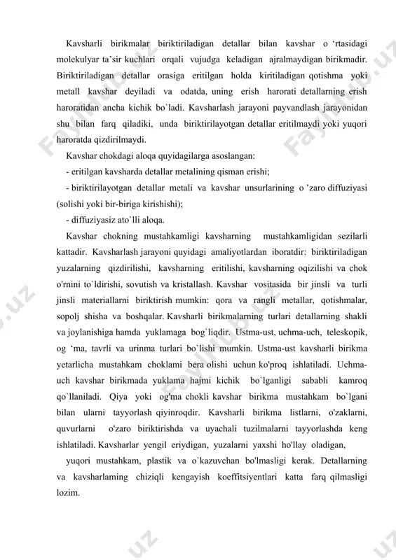k va o`kazuvchan bo'lmasligi kerak. detallarning va kavsharlaming chiziqli kengayish koeffitsiyentlari katta farq qilmasligi lozim. kavsharli birikmalarni hisoblash kavsharli birikmalarni hisoblash mustahkamlik chegarasiga bog'liq ravishda no`linal kuchlanish bo'yicha bajariladi. masalan, ko'proq ishlatiladigan qalay-qo'rg'oshinli kavsharli birikmalarda qirqilishga mustahkamlik chegarasi quyidagichadir: po'lat c t20 uchun τq = 28 mpa; po'lat ст x18h9t-32 mpa; mis m3-27 mpa; latun j162 - τq = 22 mpa. kavsharli birikmalar payvand birikmalarni mustahkamlikka hisoblash tenglamalari orqali mustahkamlikka hisoblanadi. bunda ta’sir etuvchi kuch yoki mo`lentlar ham e'tiborga olinadi. yelimli birikmalar fenol, epoksid, fenolkauchuk kabilar asosida yuqori sifatli yelimlarning yaratilishi mashinasozlik va asbobsozlikda yelimli birikmalarning keng ishlatilishiga zamin yaratdi. yelimli birikmalarni payvand birikmalar ishlatiladigan tuzilmalarda, asosan. yaproqsimon materiallarni biriktirishda qo'llaniladi. yelimli birikmalarni yanada mas’uliyatli mashina va mexanizmlarda, masalan, samolyot va ko'priklarda qo'llash amaliyoti mavjud. payvand birikmalardan farqli ravishda yelimli birikmalar orqali turli jinsli materiallarini biriktirish mumkin. yelimli birikmalarni hosil qilish texnologik jarayoni detallarning vopishtirilayotgan yuzalarini chang va g'uborlardan tozalash, …