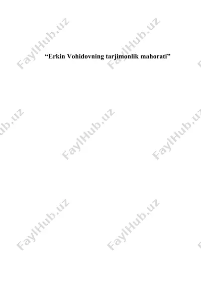 erkin vohidovning tarjimonlik mahorati — DOC