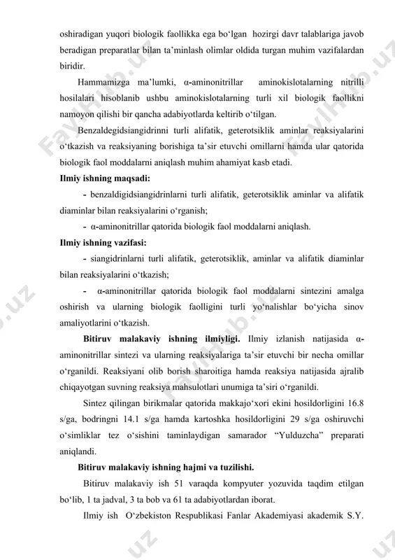 hbar: a. a. kodirov «himoyaga tavsiya etilsin» tabiiy fanlar fakulteti dekani:________boysunov b. “___ ” __________ 2015 yil qarshi-2015 mundarija kirish 1-bob. adabiyotlar sharhi 1.1. aminonitrillar sintez qilish usulari…………………………….…6 1.2 α-aminonitrillar reaksiyalari va ularning gidrolizi…………….. ..13 1.3. α-aminonitrillarni karbonilli birikmalar bilan o‘zaro reaksiyalari…………………………………………………... . . . . ..18 1.4 atsillash reaksiyalari…………………………………………….31 1.5 geterotsiklik birikmalar sintezi………………………………….32 2-bob. tajriba qismi 3.1 birlamchi moddalarning olinishi……………………………… 37 3-bob. olingan natijalarning muhokamasi 3.1 benzaldegidsiangidrinni turli aminlar bilan reaksiyalarini o’rganish…………………….………………………………… ….40 3.2 benzaldegidsiangidrinni alifatik birlamchi aminlar bilan reaksiyalari…………………………………………………………40 3.3 benzaldegidsiangidrinni ikkilamchi alifatik aminlar bilan reaksiyalari…………………………………………………………41 3.4 benzaldegidsiangidrinni ikkilamchi siklik aminlar bilan reaksiyasi………………………………………………………… 42 xulosa ………………………………………………………… 44 adabiyotlar ………………………………………………… 45 kirish hurmatli prezidentimiz islom karimov o‘zbekiston respublikasi oliy majlisi qonunchilik palatasi va senatining qo‘shma majlisida “mamlakatimizni modernizatsiya qilish va kuchli fuqarolik jamiyati barpo etish ustivor maqsadimizdir” mavzusida o‘z fikrlarini bayon etdilar. oliy majlisning qonun ijodkorligi faoliyatida mamlakatimizda iqtisodiy sohada amalga oshirilayotgan tarkibiy o‘zgarishlarni, qulay investission muhitini shakllantirish, ishlab …