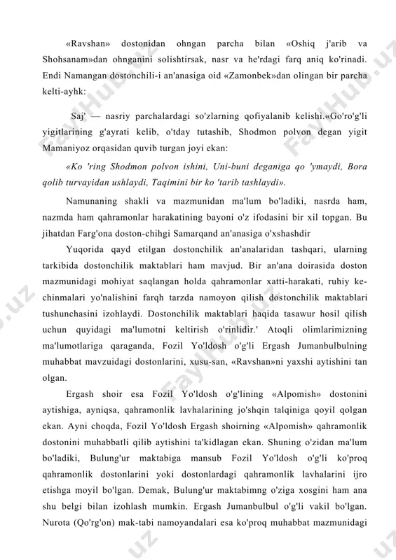 o'ladiki, bulung'ur maktabiga mansub fozil yo'ldosh o'g'li ko'proq qahramonlik dostonlarini yoki dostonlardagi qahramonlik lavhalarini ijro etishga moyil bo'lgan. demak, bulung'ur maktabimng o'ziga xosgini ham ana shu belgi bilan izohlash mumkin. ergash jumanbulbul o'g'li vakil bo'lgan. nurota (qo'rg'on) mak-tabi namoyandalari esa ko'proq muhabbat mazmunidagi dostonlarni ijro etganlar. demak, nurota maktabida muhabbat lavhalarini, ruhiy holatlarni, his-tuyg'ularni ifo-dalashga ko'proq e'tibor berilgan. dostonchilik maktablari haqidagi tasawurga ana shunday belgilar vositasida aniqlik kiritiladi; ashni olganda, keyinchalik alohida-alohida mak-tab sifatida shakuangan hududdan mohir baxshi yetishib chiqqan. keyingi shogirdlar ana shu baxshi tajribasidan va ijro usulidan bahramand bo'lganlar. natijada, bir mahauiy sharoitda aytilgan doston ikkinchisidan farqlanib borgan va maktab sifatida shakllangan. xalq baxshilari ijodini o'rganish ular ijro etgan doston-lar orasida diniy mavzudagi asarlar ham mavjudligini tas-diqlaydi. bunday baxshilar mustaqillik yillarimizgacha yashirin tarzda doston aytishga majbur bo'lganlar. mustabid tuzumdagi turli tazyiqlar baxshilar sonining nisbatan kamayib ketishiga olib keldi. ular doston aytishdan tashqari duoxonlik bilan ham shug'ullanganlar. shunday qilib, …