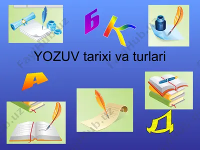 yozuv tarixi va turlari — PPTX