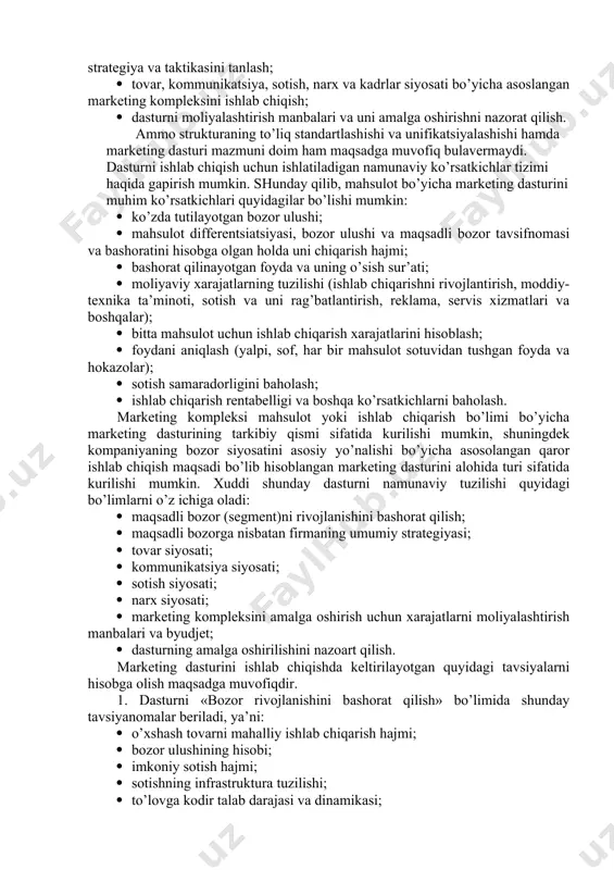ilni aniq bozor holatiga to’g’ri kelish). yillik nazorat (rejadagi tadbirlar va xarajatlarning bajarilishi), foyda olish darajasi nazorati. korxonaning rivojlanish maqsadlarini aniqlashda eng avvalo uning ichki imkoniyatlarini hisobga olib, qaysi sohada sotishning o’sishi orqalimi yoki bozorda o’z ulushini ko’paytirish, obrusini ko’tarish yo’li bilan erishiladimi kabi savollarga javob izlanadi. korxonaning rivojlanish maqsadlari marketing tajribasiga ko’ra bir necha yo’nalishlar orqali amalga oshirilishi mumkin: birinchidan, yekstensiv rivojlanish, ya’ni egallangan bozorda (bozor segmentida) ishlab chiqarilayotgan tovarni sotish hajmini ko’paytirish orqali daromadni oshirish; ikkinchidan, intensiv rivojlanish, bu yo’l bilan yekstensiv imkoniyatlar tugagach, yangi bozorlarga chiqish yoki segmentlarni kengaytirish yoki bozorga yangi modifikatsiyali tovar taklif etiladi. uchinchidan, integratsiyalashgan rivojlanish orqali sotish korxonalar bilan hamkorlikda ular resurslaridan foydalanib, daromadni ko’paytirish, to’rtinchidan, diversifikatsiya yo’li bilan, ya’ni korxona o’z marketing faoliyati doirasida qo’shimcha xom-ashyoni, tovarni, texnologiyani, iste’molchilarni o’zlashtirish orqali raqobatbardoshligini oshirishga va foydani ko’proq olishga erishadi. marketing strategiyasi - maqsadga erishish uchun qanday harakat qilish kerak? - degan savolga javob …