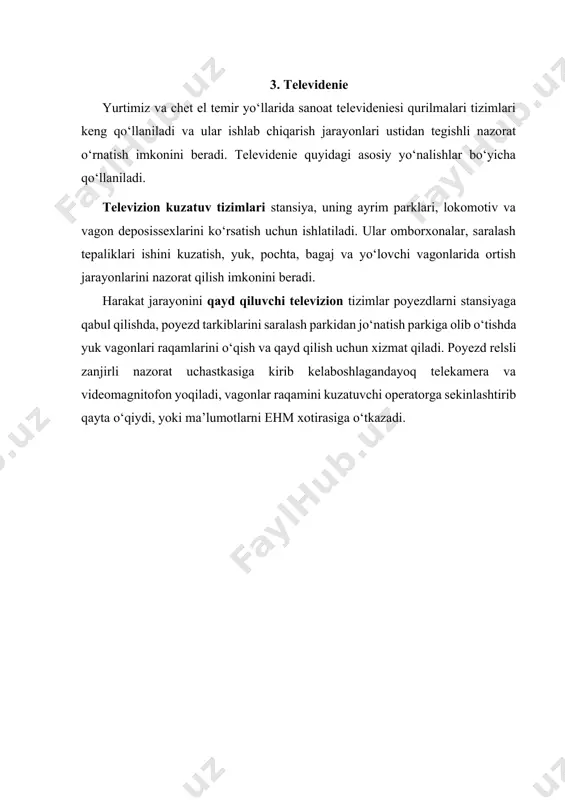ini nazorat qilish imkonini beradi. harakat jarayonini qayd qiluvchi televizion tizimlar poyezdlarni stansiyaga qabul qilishda, poyezd tarkiblarini saralash parkidan jo‘natish parkiga olib o‘tishda yuk vagonlari raqamlarini o‘qish va qayd qilish uchun xizmat qiladi. poyezd relsli zanjirli nazorat uchastkasiga kirib kelaboshlagandayoq telekamera va videomagnitofon yoqiladi, vagonlar raqamini kuzatuvchi operatorga sekinlashtirib qayta o‘qiydi, yoki ma’lumotlarni ehm xotirasiga o‘tkazadi.
